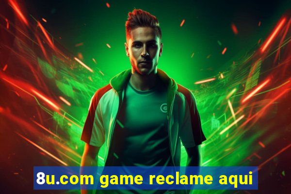 8u.com game reclame aqui